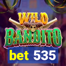 bet 535